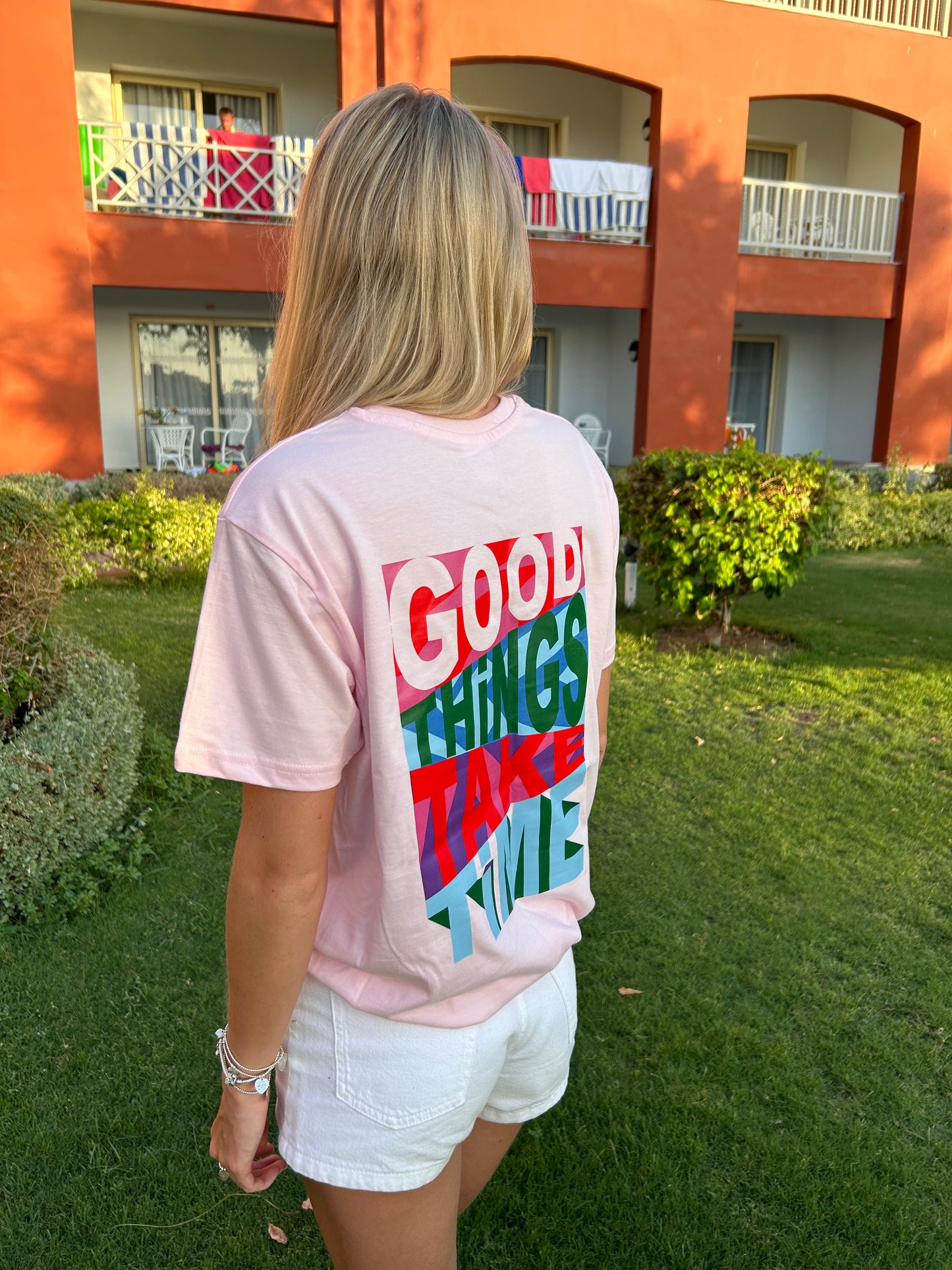 Good Things Take Time T-shirt